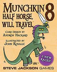 Munchkin 8, Half Horse, Will Travel