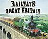 more Railways of the World - Railways of Great Britain