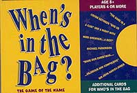 Who's in the Bag - When's in the Bag ? [box damaged]